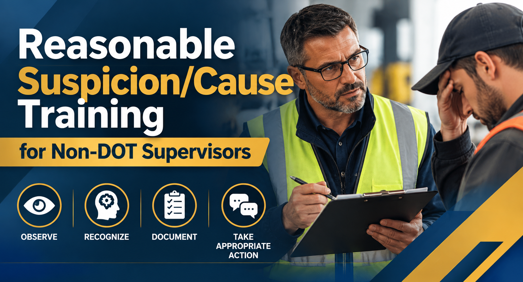 Reasonable Suspicion/Cause Training for Non-DOT Supervisors